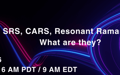 Horiba Webinar: SRS, CARS, Resonant Raman, … What are they?